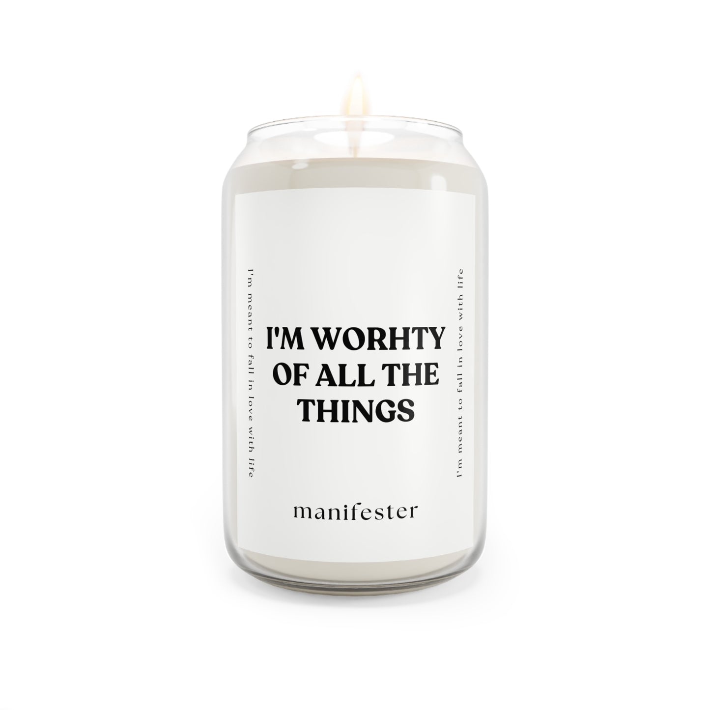 I'M WORTHY OF ALL THE THINGS Candle 16 oz.
